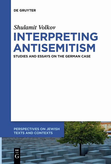 Shulamit Volkov: Interpreting Antisemitism, Buch