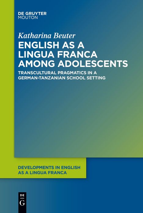 Katharina Beuter: English as a Lingua Franca among Adolescents, Buch