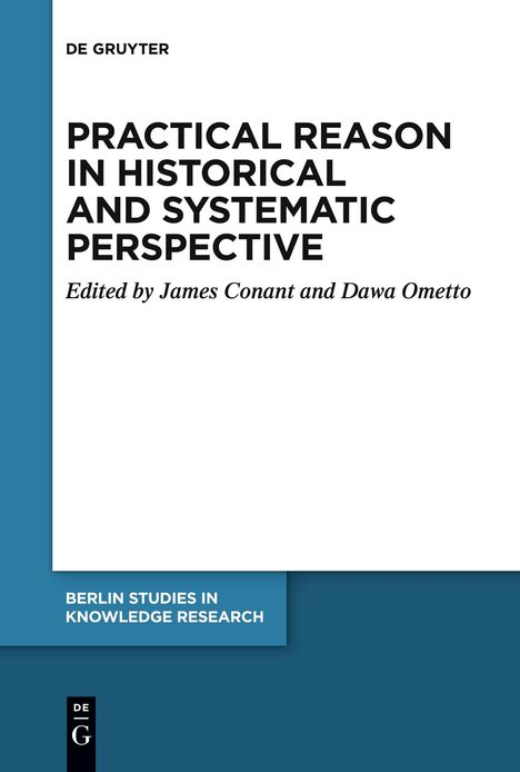 Practical Reason in Historical and Systematic Perspective, Buch
