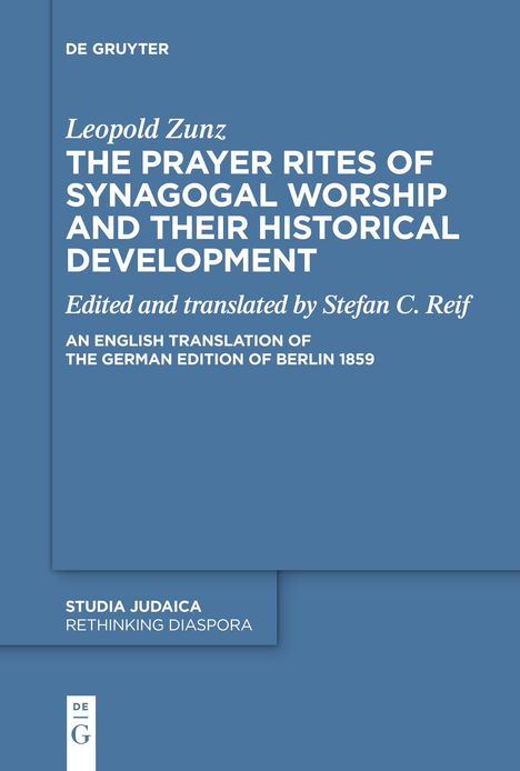 Leopold Zunz: The Prayer Rites of Synagogal Worship and their Historical Development, Buch