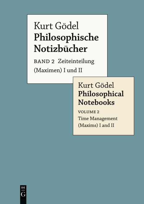 Kurt Gödel: Zeiteinteilung (Maximen) I und II / Time Management (Maxims) I and II, Buch