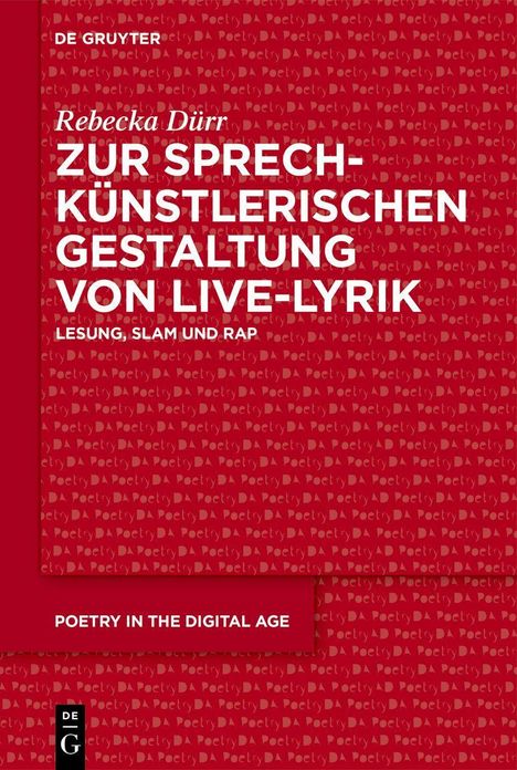 Oben: "DE GRUYTER". Titel: "Zur sprechkünstlerischen Gestaltung von Live-Lyrik". Unten: "Poetry in the Digital Age".