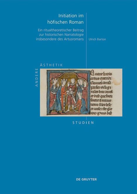 „Initiation im höfischen Roman“ von Ulrich Barton, Illustration eines mittelalterlichen Königsrituals.