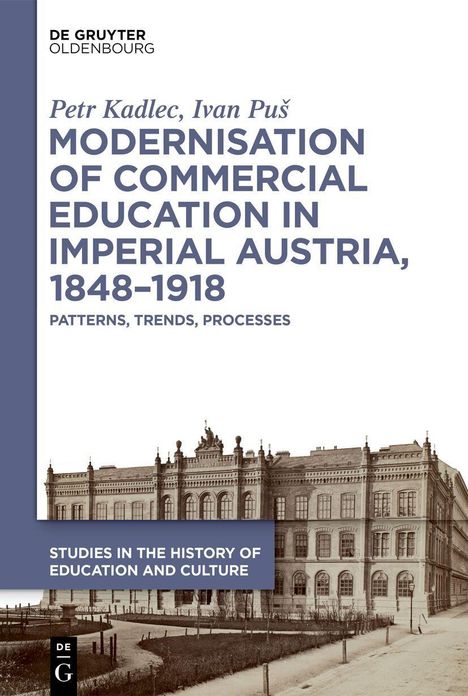 Titel: Modernisation of Commercial Education in Imperial Austria, 1848-1918. Historisches Gebäude im Hintergrund.