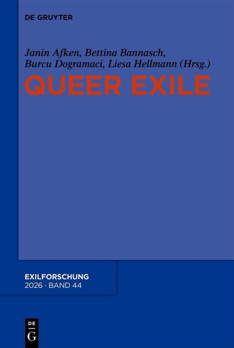 Text oben links: "DE GRUYTER". Autoren darunter. Großer Text: "QUEER EXILE". Unten links: "EXILFORSCHUNG 2026 · BAND 44". Roter Hintergrund.