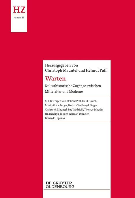 Titel: "Warten". Kulturhistorische Zugänge zwischen Mittelalter und Moderne. Herausgegeben von Christoph Mauntel, Helmut Puff.