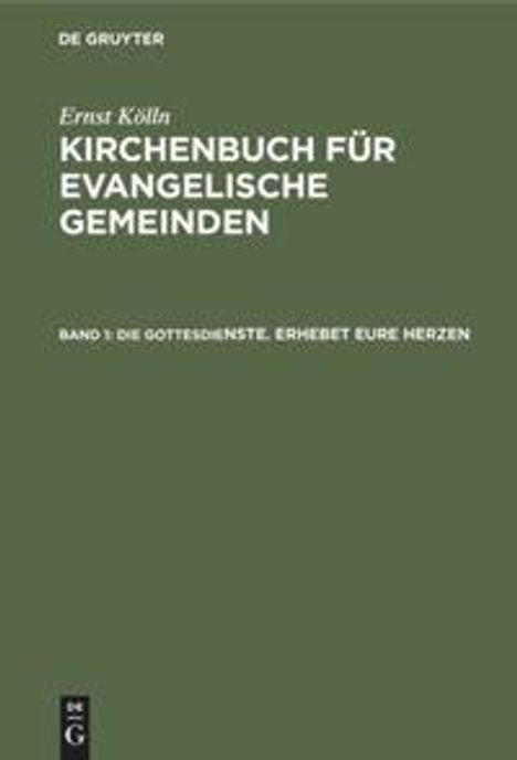 Ulrich Altmann: Die Gottesdienste. Erhebet eure Herzen, Buch
