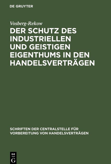 Vosberg-Rekow: Der Schutz des industriellen und geistigen Eigenthums in den Handelsverträgen, Buch