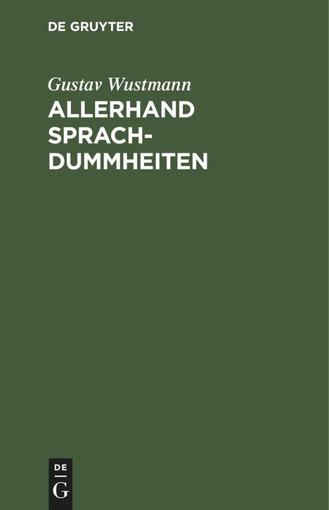 Gustav Wustmann: Allerhand Sprachdummheiten, Buch