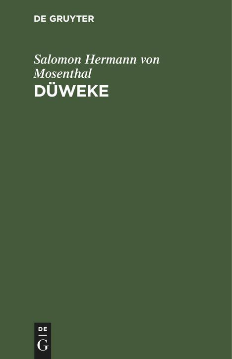 Salomon Hermann Von Mosenthal: Düweke, Buch