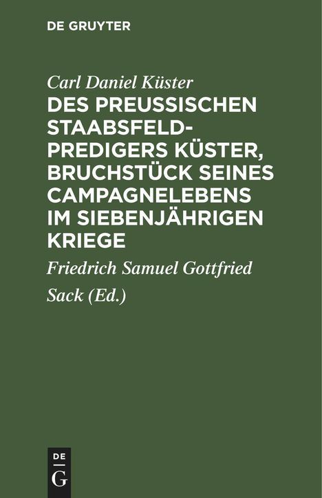 Grünes Cover, großer Text: "Des Preussischen Staabsfeldpredigers Küster..." oben "De Gruyter", unten "DE G"-Logo.
