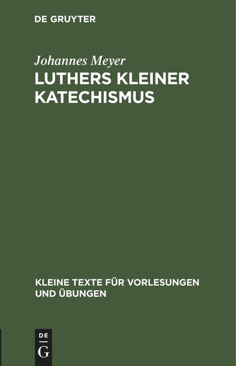 Johannes Meyer: Luthers kleiner Katechismus, Buch