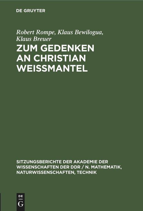 Robert Rompe: Zum Gedenken an Christian Weißmantel, Buch
