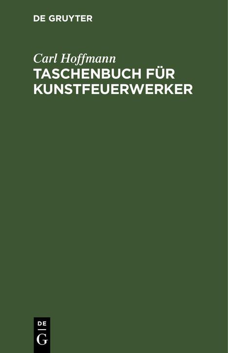 Carl Hoffmann: Taschenbuch für Kunstfeuerwerker, Buch