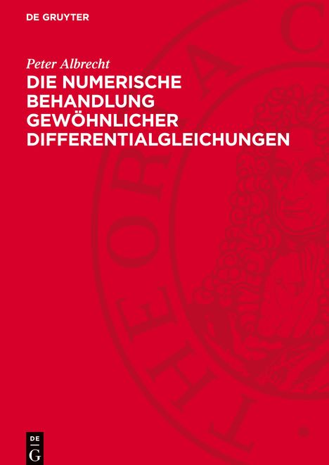 Peter Albrecht: Die numerische Behandlung gewöhnlicher Differentialgleichungen, Buch