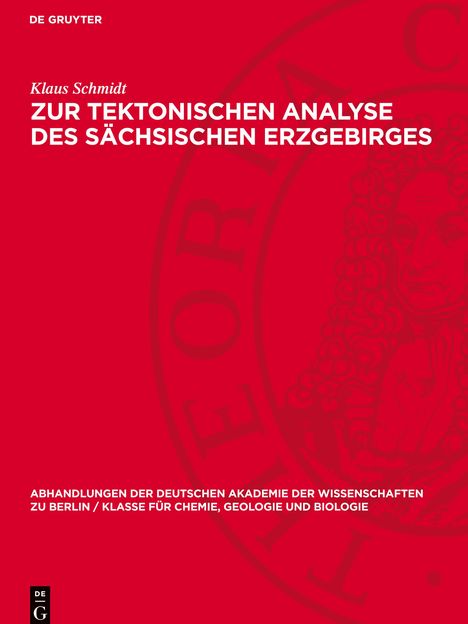 Klaus Schmidt: Zur tektonischen Analyse des sächsischen Erzgebirges, Buch