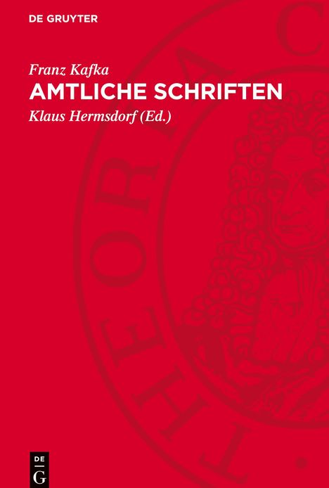 Franz Kafka: Amtliche Schriften, Buch