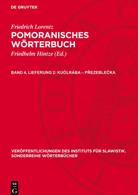 Friedrich Lorentz: Pomoranisches Wörterbuch, Band 4, Lieferung 2, Kuólrába ¿ p¿ezeble¿ka, Buch