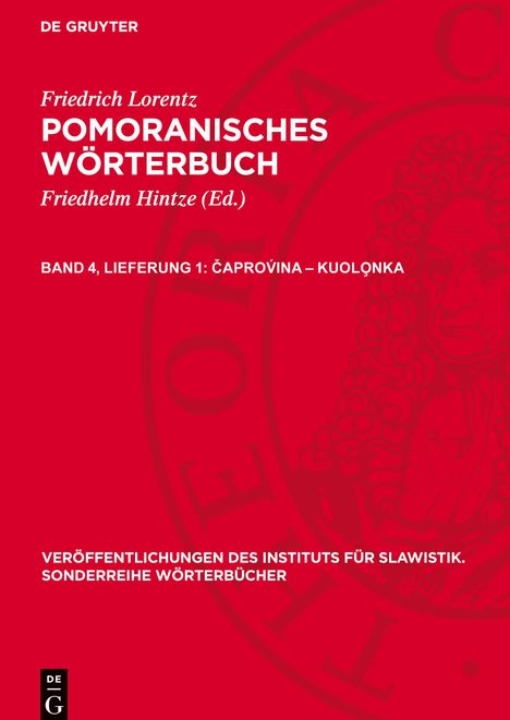 Friedrich Lorentz: Pomoranisches Wörterbuch, Band 4, Lieferung 1, ¿aprov¿ina ¿ kuolo¿nka, Buch