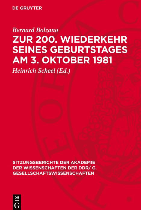 Bernard Bolzano: Zur 200. Wiederkehr seines Geburtstages am 3. Oktober 1981, Buch