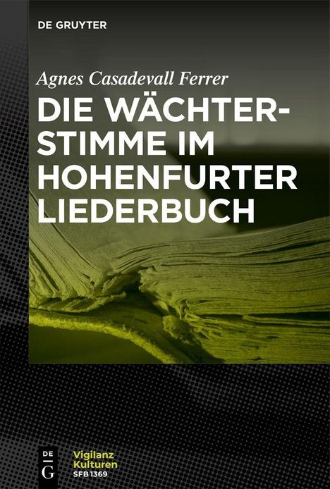 Titel: "Die Wächterstimme im Hohenfurter Liederbuch" von Agnes Casadevall Ferrer. Bild: Aufgeschlagenes altes Buch.