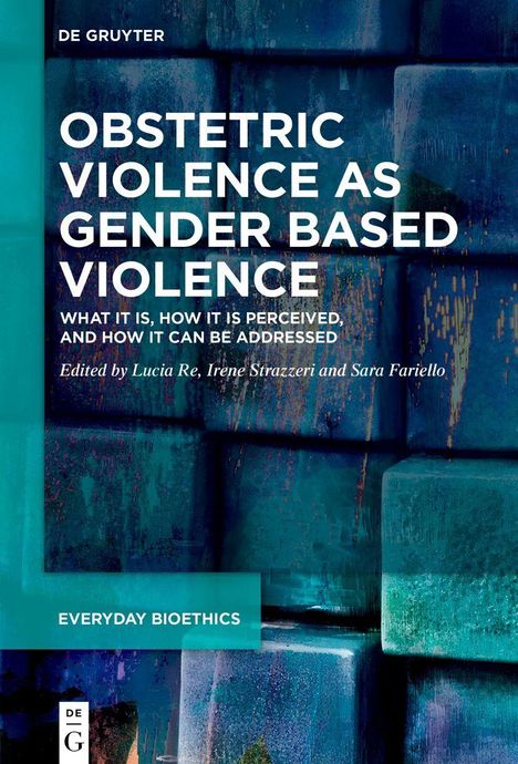 "Obstetric Violence as Gender Based Violence" von De Gruyter. Blau-grünes abstraktes Kunstwerk im Hintergrund.
