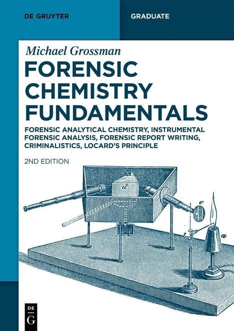 "Michael Grossman: Forensic Chemistry Fundamentals, 2nd Edition; Illustration eines chemischen Apparats auf Tisch."