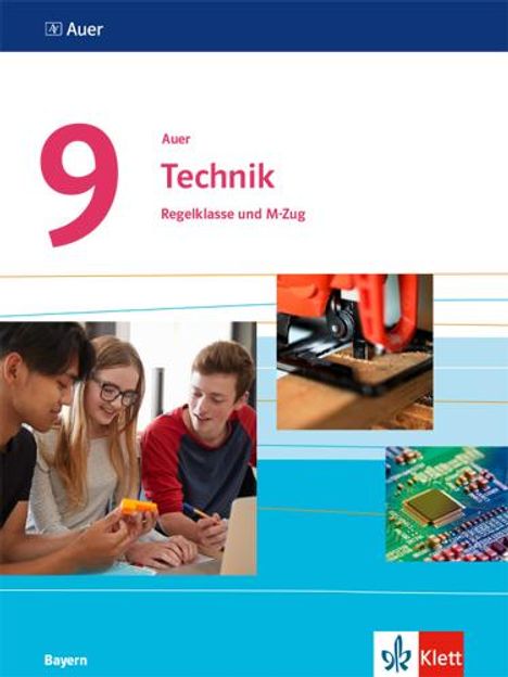 Auer Technik 9. Schülerbuch Klasse 9. Ausgabe Bayern Mittelschule, Buch