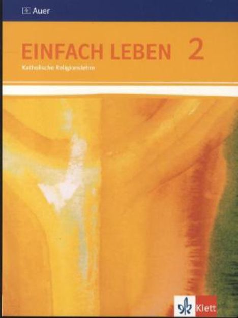 Einfach Leben. Schülerbuch 7/8. Schuljahr. Ausgabe S für Rheinland-Pfalz, Baden-Württemberg und das Saarland, Buch