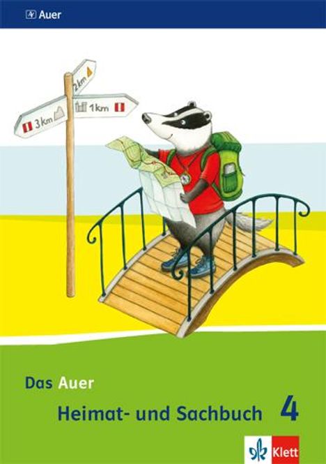 Das Auer Heimat- und Sachbuch. Schülerbuch 4. Schuljahr. Ausgabe für Bayern - Neubearbeitung 2014, Buch