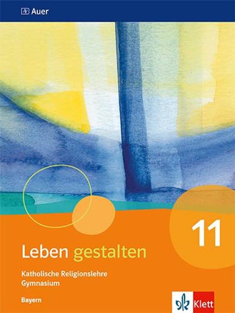 Leben gestalten 11. Ausgabe Bayern, Buch