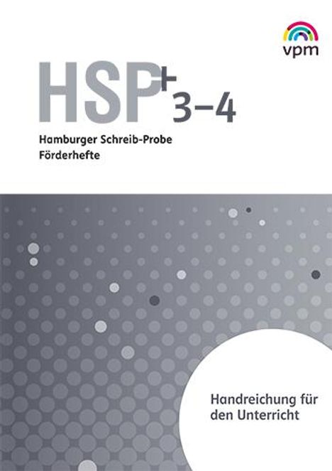 Hamburger Schreib-Probe (HSP) Fördern 3/4. Handreichungen, Buch