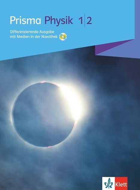 "Prisma Physik 1|2. Differenzierende Ausgabe mit Medien in der Nawithek." Eine Sonnenfinsternis. Klett-Logo unten.