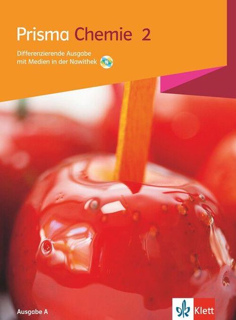 "Prisma Chemie 2", "Differenzierende Ausgabe mit Medien in der NawiThek", rote kandierte Äpfel mit Stielen, Klett-Logo.