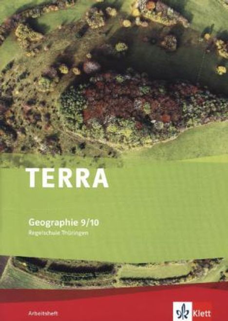 TERRA Geographie für Thüringen - Ausgabe für Regelschulen (Neubearbeitung). Arbeitsheft Klasse 9/10, Buch