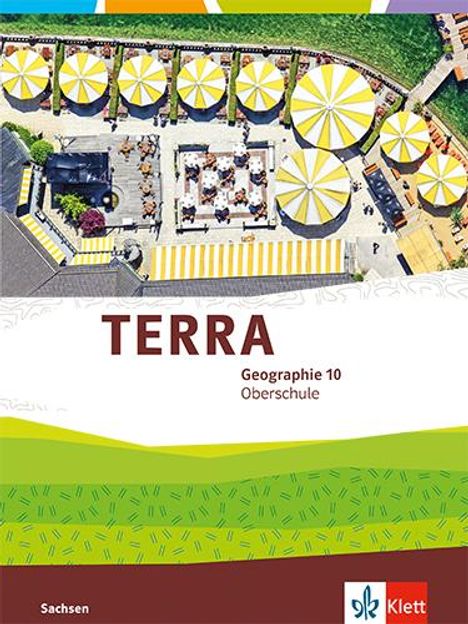 TERRA Geographie 10. Schulbuch Klasse 10. Ausgabe Sachsen Oberschule, 1 Buch und 1 Diverse