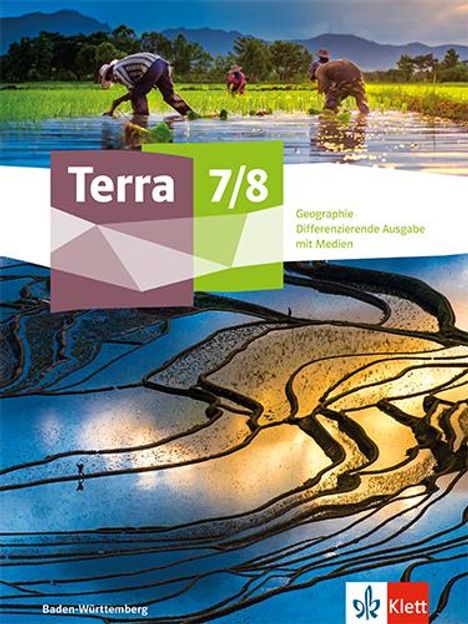 Terra Geographie 7/8. Schulbuch Klasse 7/8. Differenzierende Ausgabe Baden-Württemberg, 1 Buch und 1 Diverse