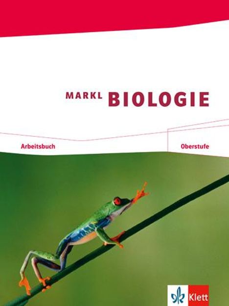 Markl Biologie. Arbeitsbuch Oberstufe 11./12. Schuljahr, Buch