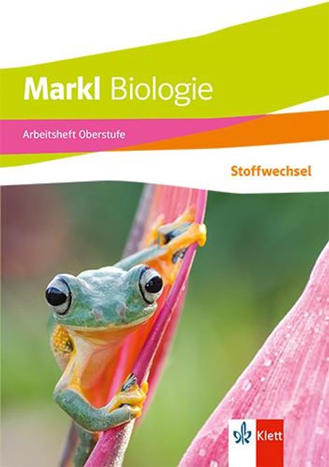 Markl Biologie Oberstufe. Arbeitsheft: Evolution Klassen 10-12 (G8), Klassen 11-13 (G9), Buch