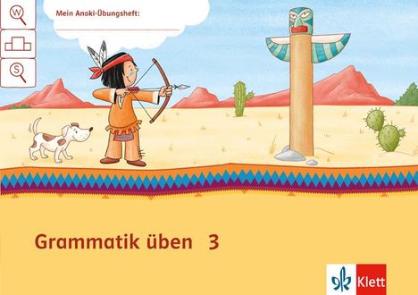 Mein Anoki-Übungsheft/Grammatik üben/Arbh. 3. Sj., Buch