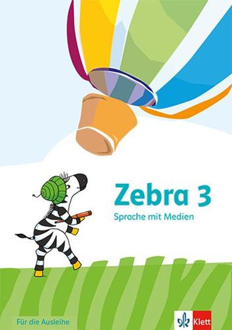 Zebra 3. Arbeitsheft Sprache mit Medien (Ausleihmaterial) Klasse 3, Buch