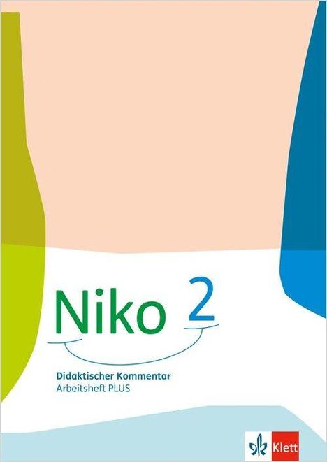 "Niko 2, Didaktischer Kommentar, Arbeitsheft PLUS." Modernes Design mit abstrakten bunten Formen und Klett-Logo.