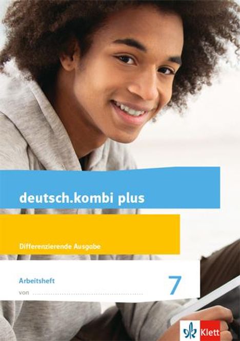 deutsch.kombi plus. Arbeitsheft mit Lösungsteil. Klasse 7. Differenzierende Allgemeine Ausgabe ab 2015, Buch