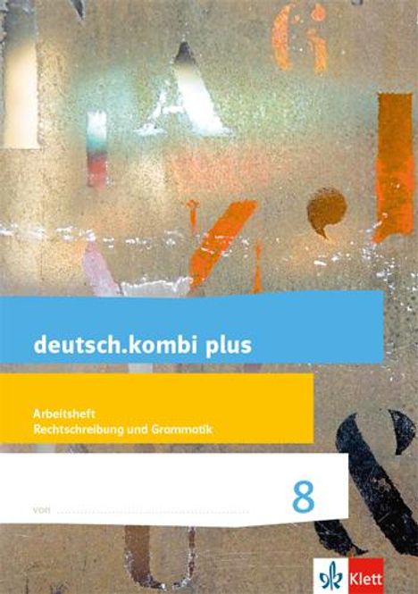 deutsch.kombi plus 8. Differenzierende Allgemeine Ausgabe. Arbeitsheft Rechtschreibung/Grammatik Klasse 8, Buch