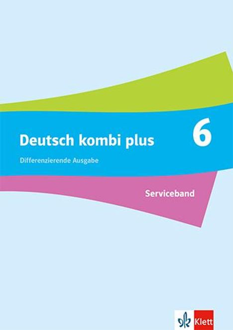 Deutsch kombi plus 6. Differenzierende Ausgabe Baden-Württemberg. Serviceband Klasse 6, Buch