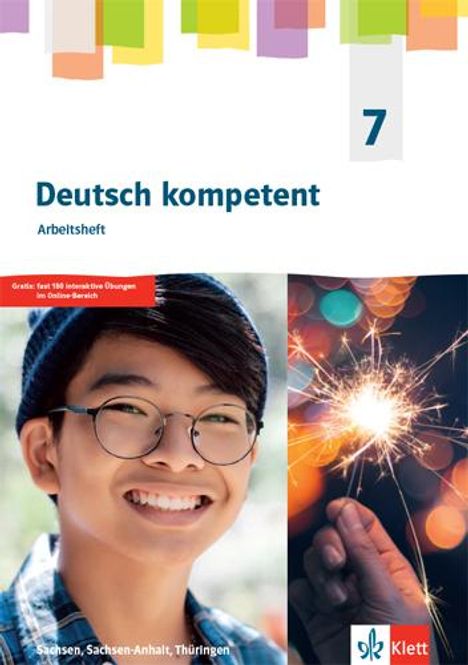 Deutsch kompetent 7. Arbeitsheft Klasse 7. Ausgabe Sachsen, Sachsen-Anhalt, Thüringen Gymnasium, Buch