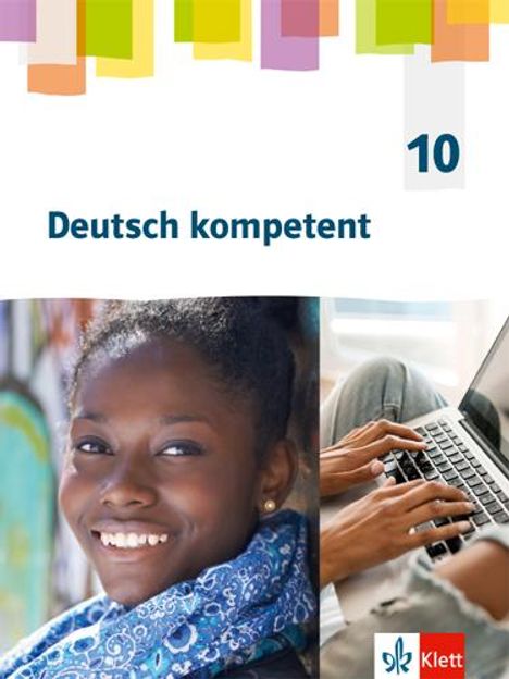Deutsch kompetent 10. Schulbuch Klasse 10. G9-Ausgabe, Buch