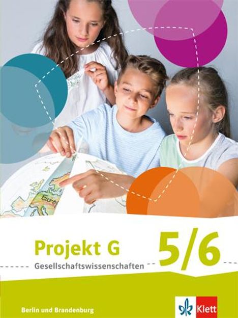 Projekt G Gesellschaftswissenschaften. Schülerbuch 5/6. Berlin, Brandenburg. Grundschule ab 2017, Buch