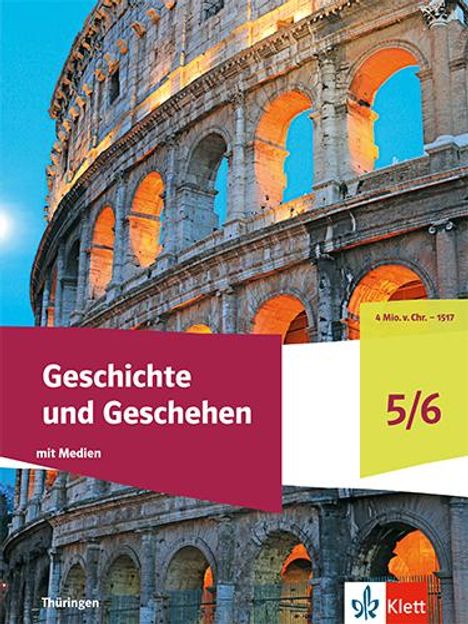 Geschichte und Geschehen 5/6. Schulbuch mit Medien Klasse 5/6. Ausgabe Thüringen Gymnasium, Buch