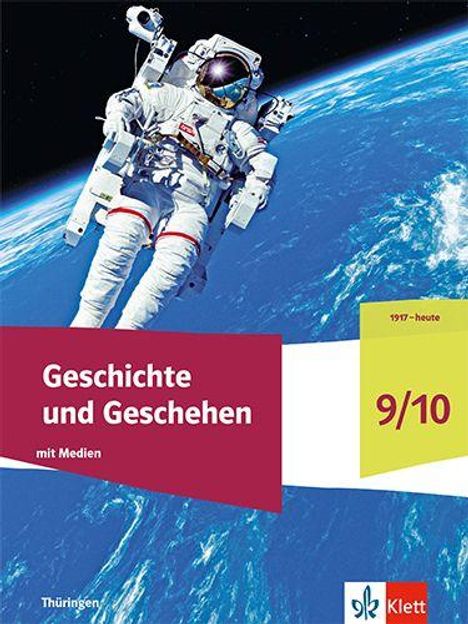 „Geschichte und Geschehen 9/10“, Astronaut im All über der Erde, Logo „Klett“.
